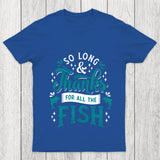 So Long And Thanks Chicluma T Shirt