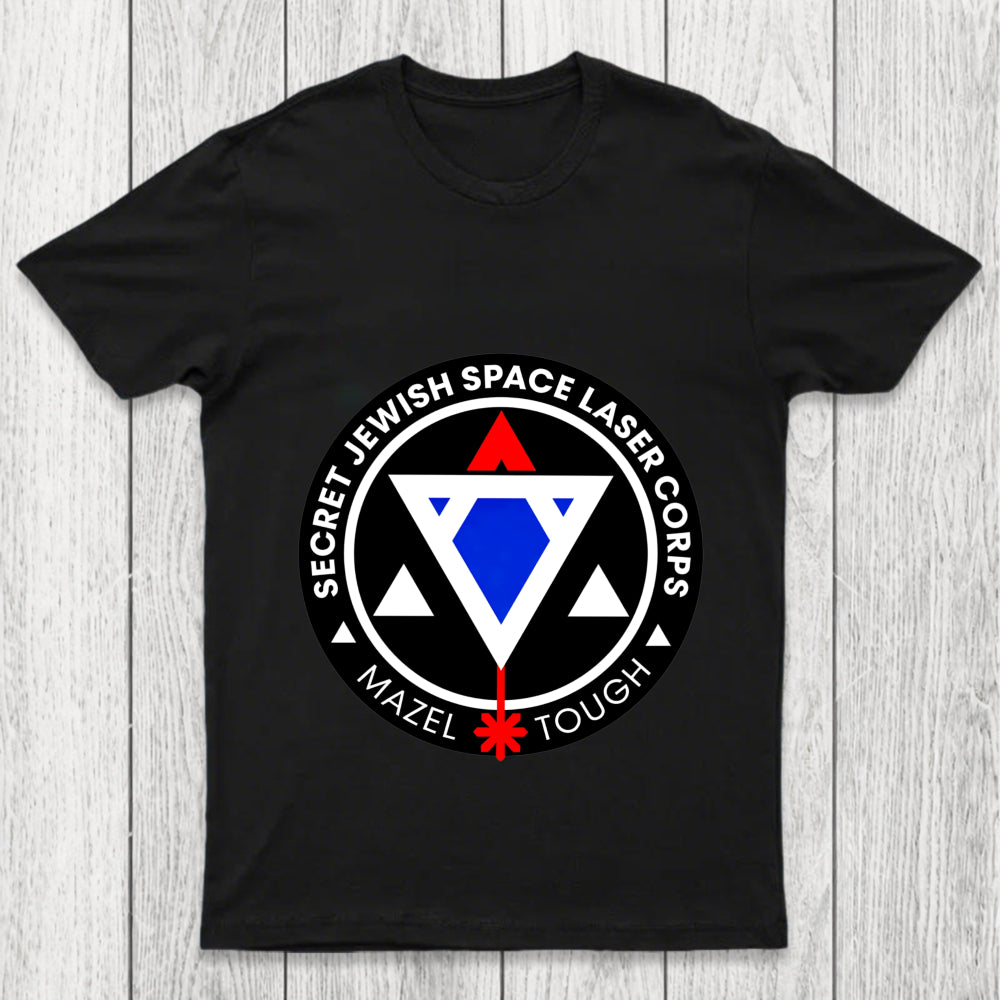 Jewish Space Laser Program Chicluma T Shirt