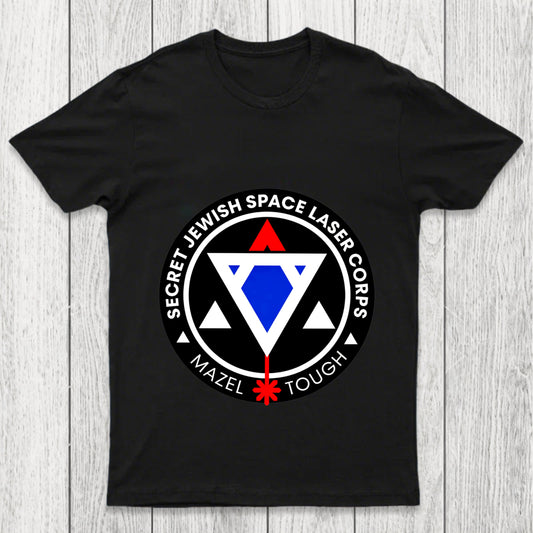 Jewish Space Laser Program Chicluma T Shirt