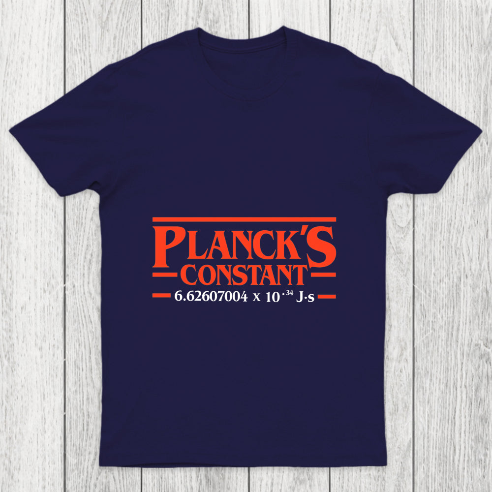 Planck Is Constant Chicluma T Shirt