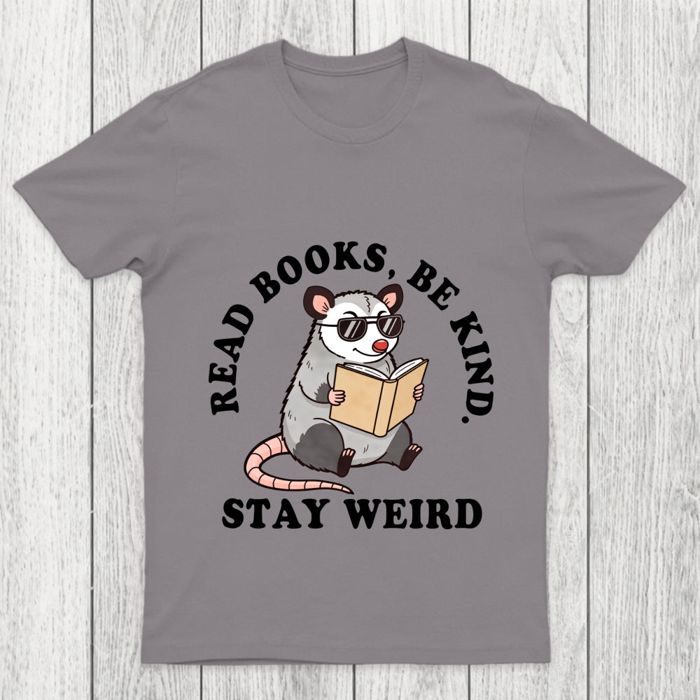 Stay Weird Possum Chicluma T Shirt