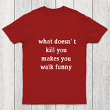 Walk Funny Chicluma T Shirt