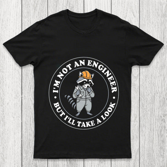 I'M Not An Engineer But I'll Take A Look Chicluma T Shirt