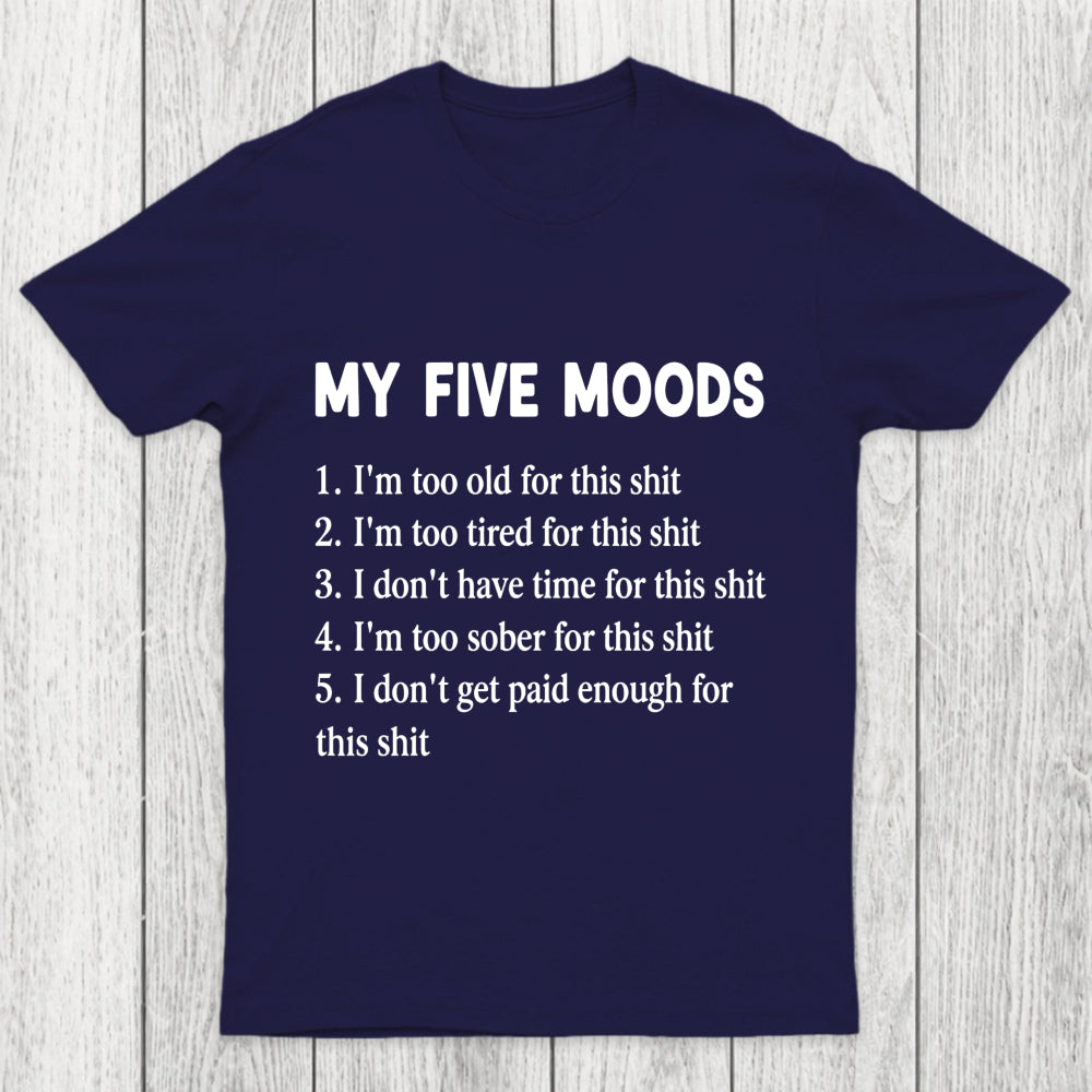 My Five Moods Chicluma T Shirt