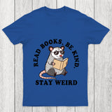 Stay Weird Possum Chicluma T Shirt
