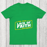 Lack Of Faith Chicluma T Shirt