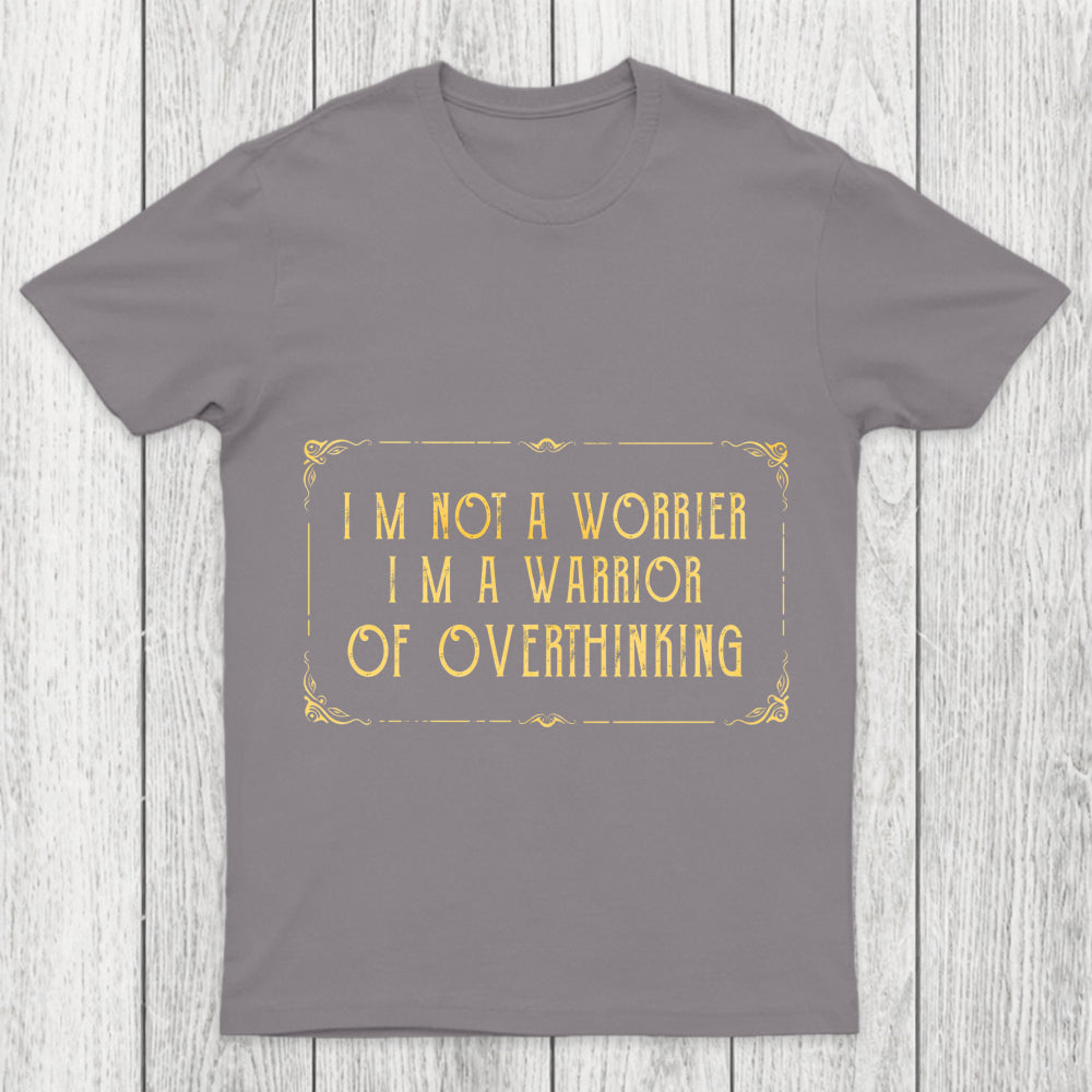 I'M Not A Worrier Chicluma T Shirt