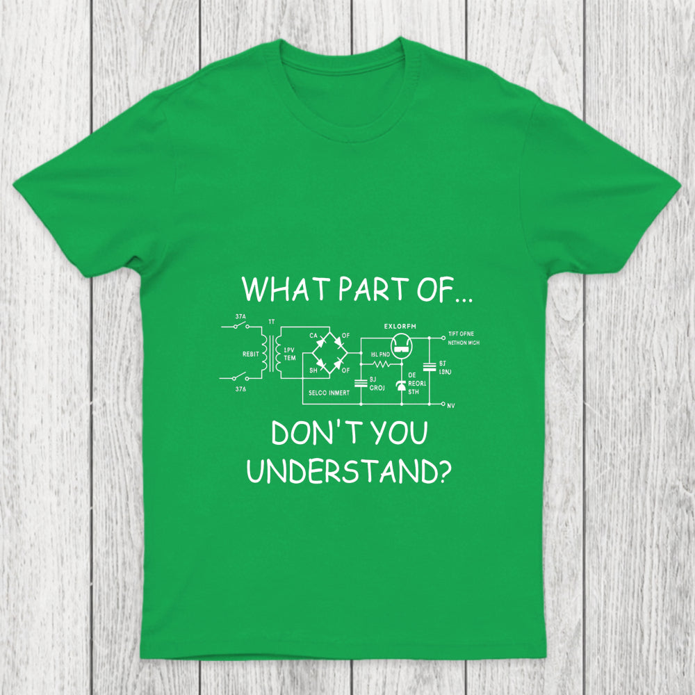 What Part Dont You Understand Chicluma T Shirt