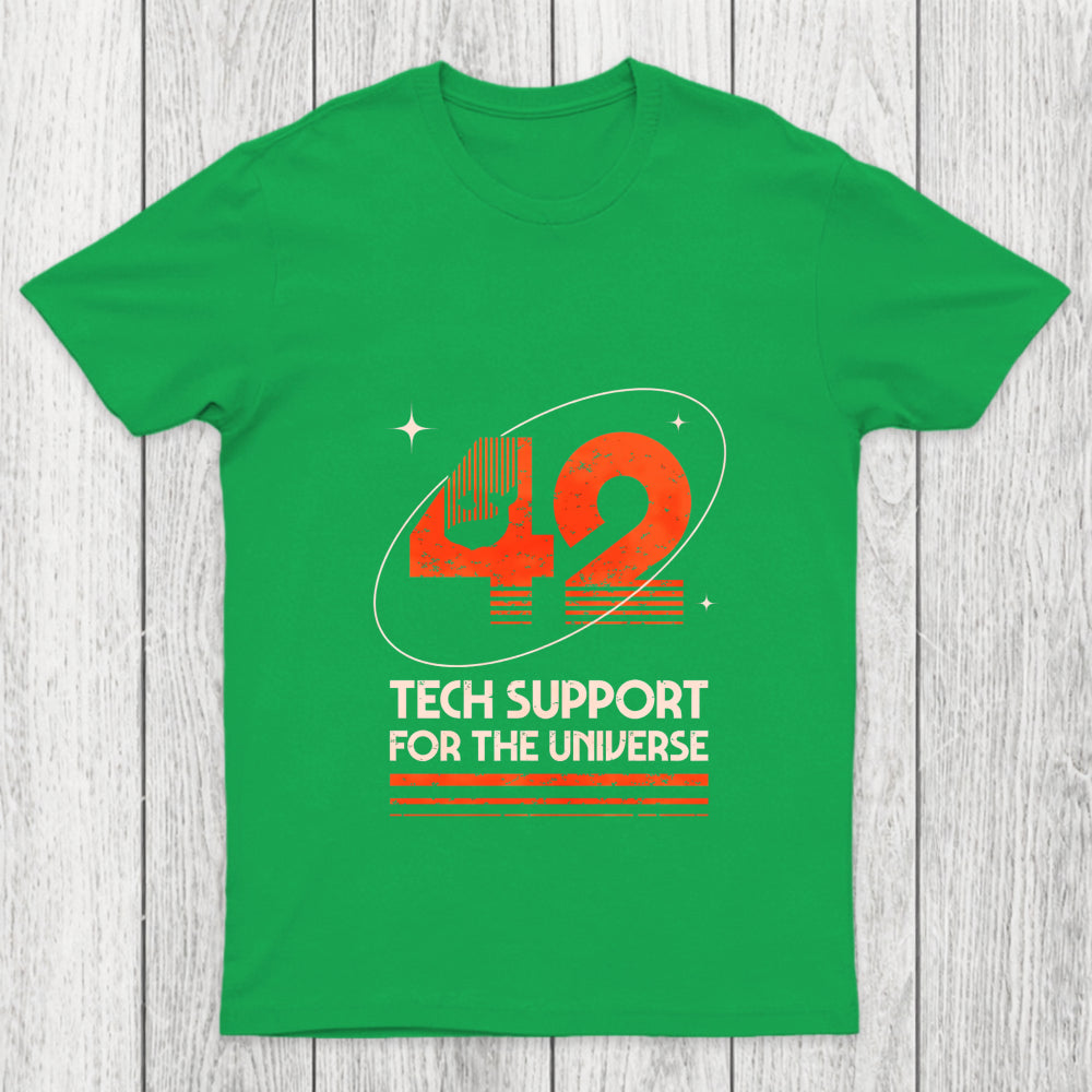 42 Tech Support For The Universe Chicluma T Shirt