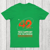 42 Tech Support For The Universe Chicluma T Shirt
