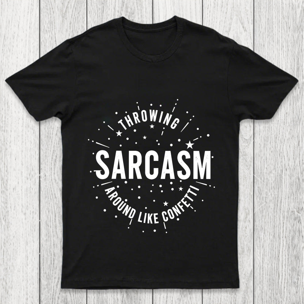 Throwing Sarcasm Chicluma T Shirt