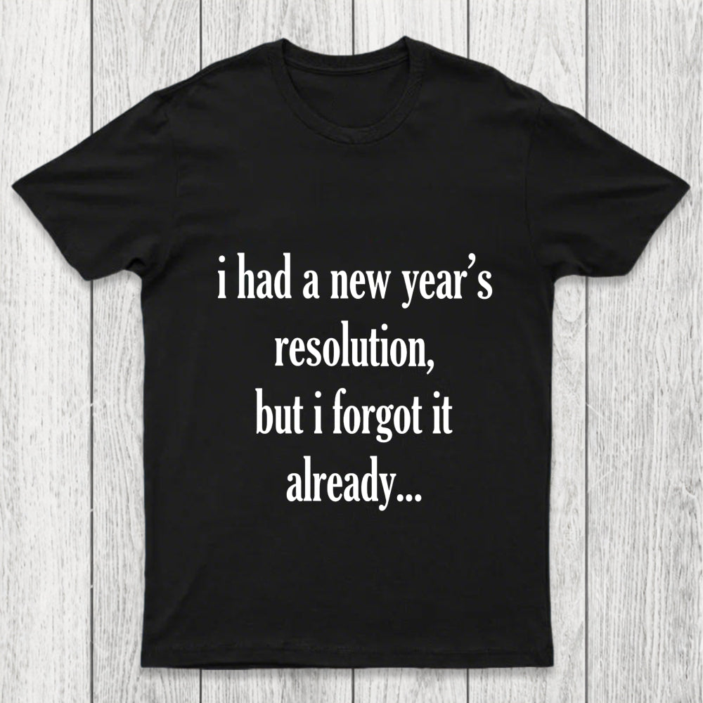 New Year'S Resolution Chicluma T Shirt