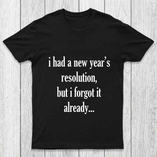New Year'S Resolution Chicluma T Shirt