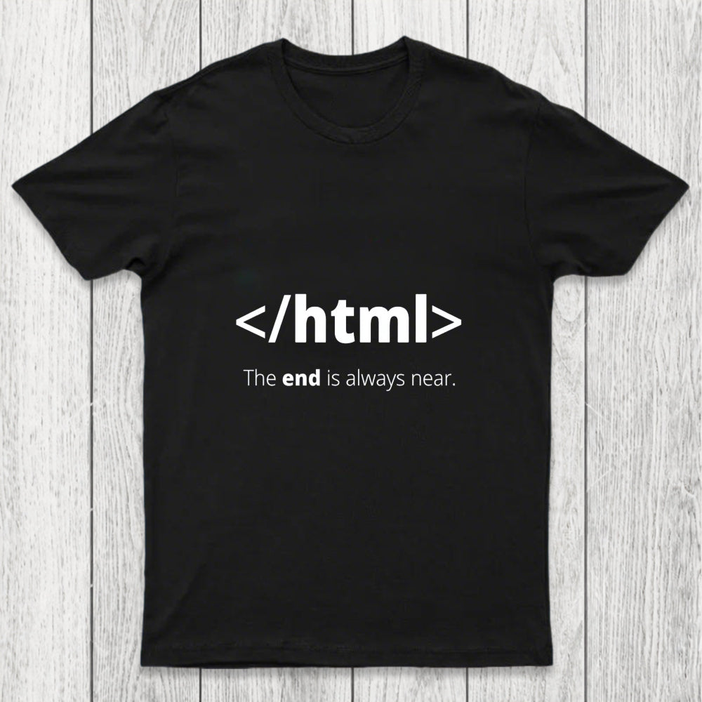 The End Is Always Near Chicluma T Shirt
