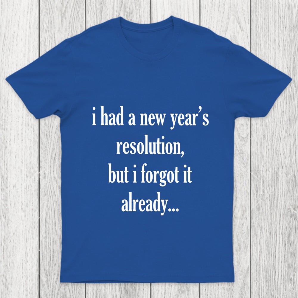 New Year'S Resolution Chicluma T Shirt