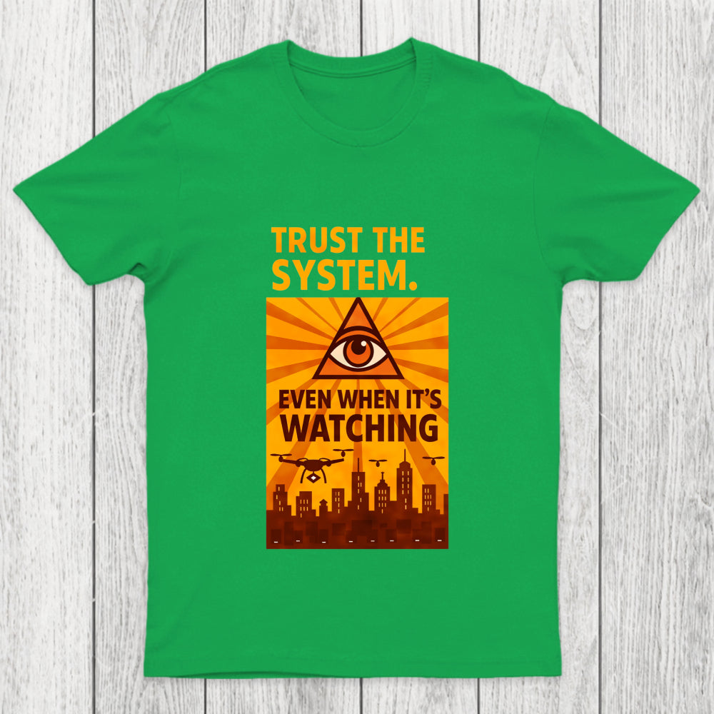 Trust The System Chicluma T Shirt