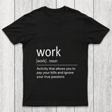 Work Definition Chicluma T Shirt