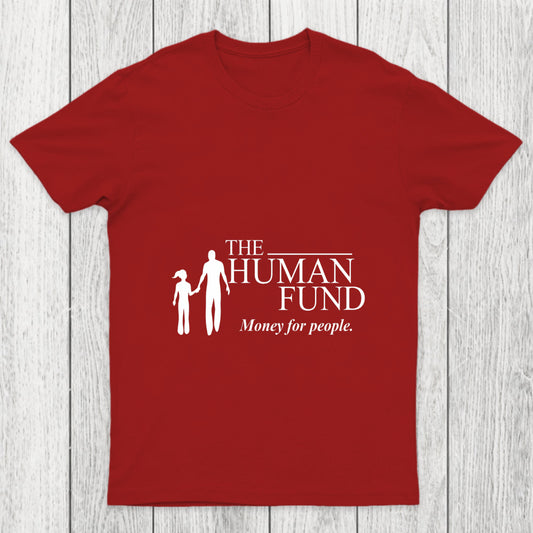The Human Fund Money For People Chicluma T Shirt