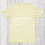 Being A Functional Adult Chicluma T Shirt