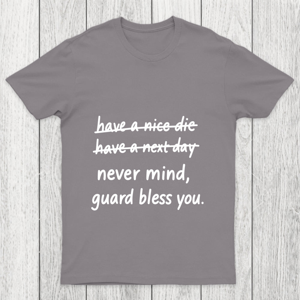 Never Mind Chicluma T Shirt