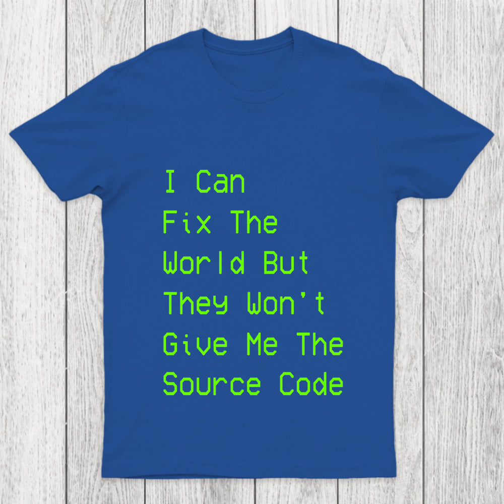 I Can Fix The World Chicluma T Shirt