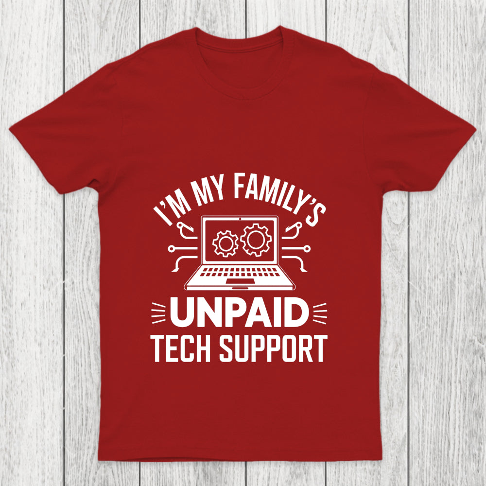 I'M My Family S Unpaid Tech Support Chicluma T Shirt