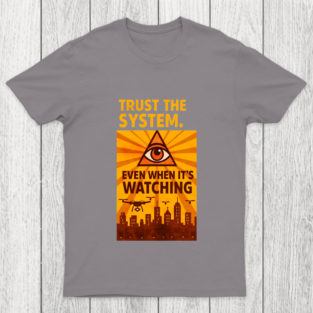 Trust The System Chicluma T Shirt