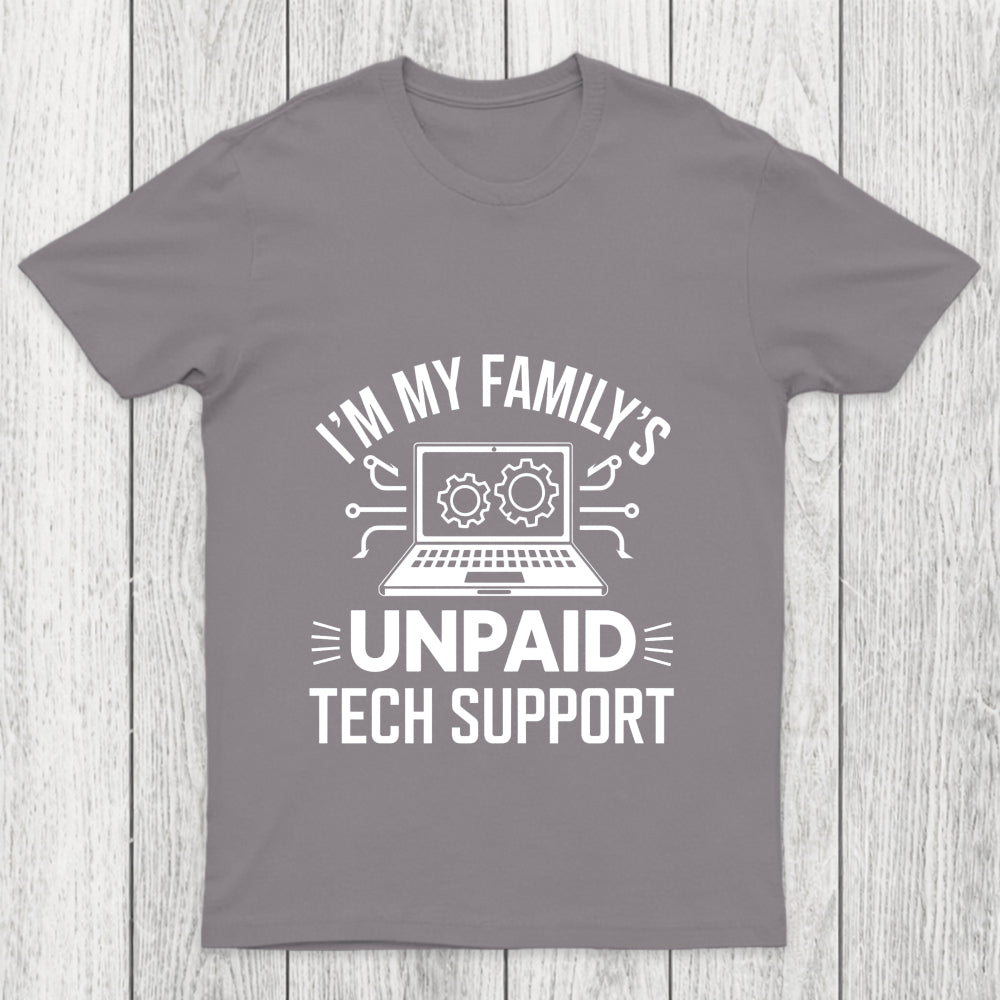I'M My Family S Unpaid Tech Support Chicluma T Shirt