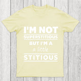 I'M A Little Stitious Chicluma T Shirt