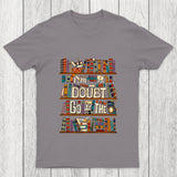 Go To The Library Chicluma T Shirt