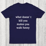 Walk Funny Chicluma T Shirt