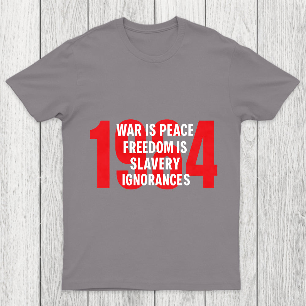 War Is Peace Freedom Is Slavery Ignorance Is Strength Chicluma T Shirt