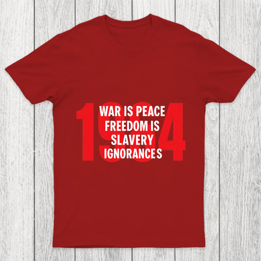 War Is Peace Freedom Is Slavery Ignorance Is Strength Chicluma T Shirt