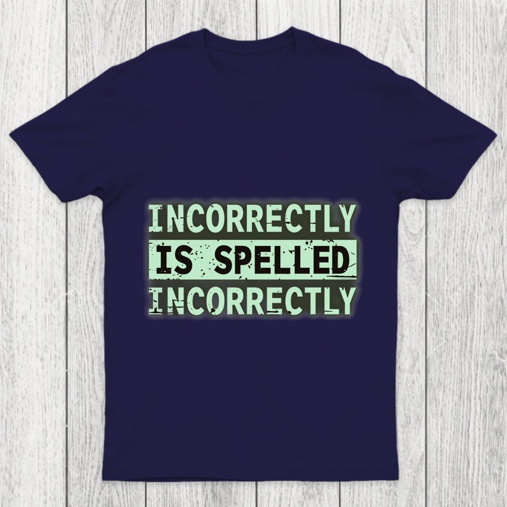 Incorrectly Chicluma T Shirt
