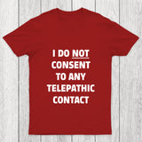 No Telepathy Chicluma T Shirt