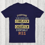 Correlation And Causation Chicluma T Shirt