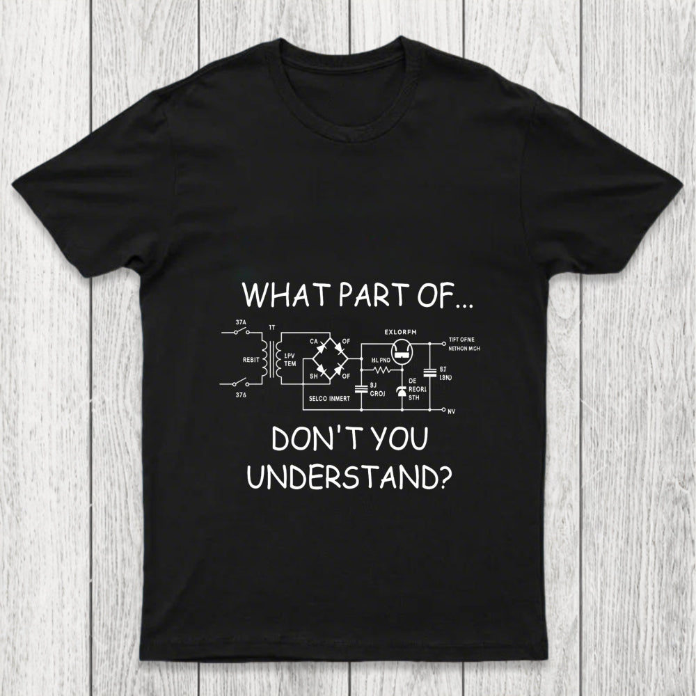 What Part Dont You Understand Chicluma T Shirt