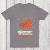 42 Tech Support For The Universe Chicluma T Shirt