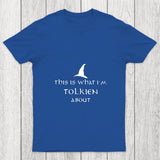 What I Am Tolkien About Chicluma T Shirt