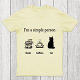 I'M A Simple Person Chicluma T Shirt