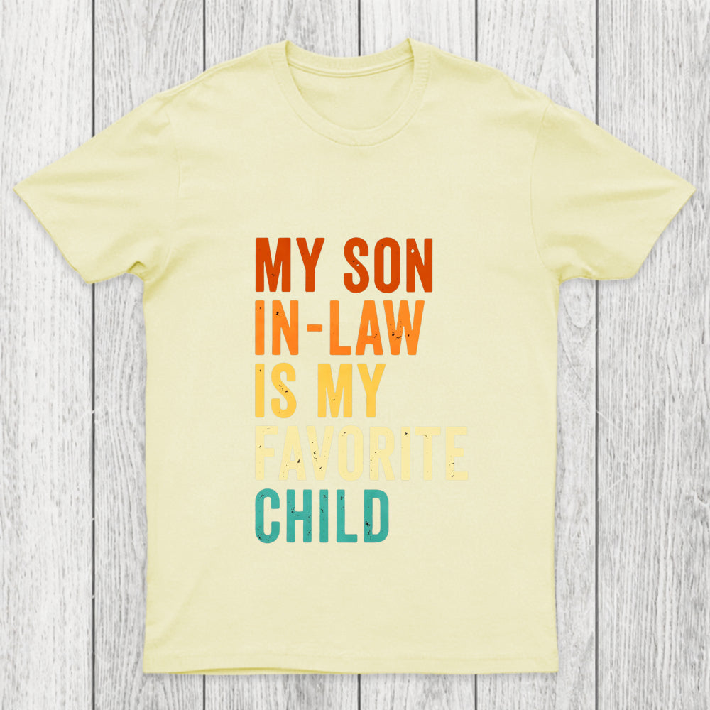 My Son In Law Is My Favorite Child Chicluma T Shirt