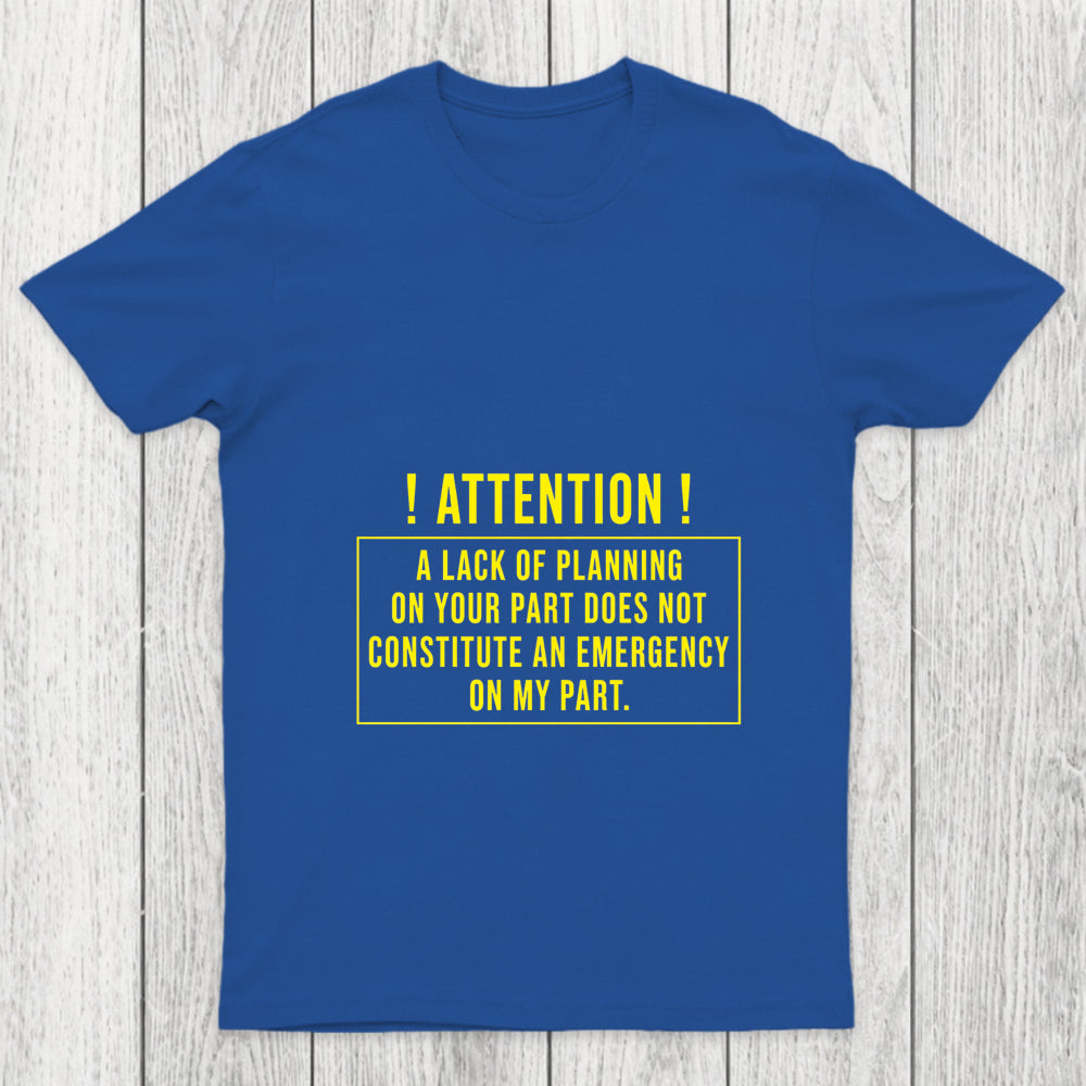 Lack Of Planning Chicluma T Shirt