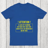 Lack Of Planning Chicluma T Shirt