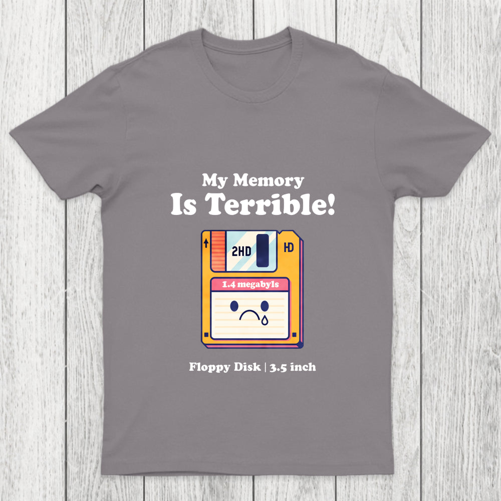 My Memory Is Terrible Chicluma T Shirt