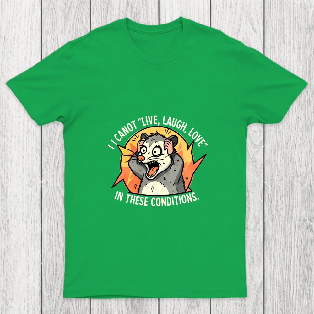 Opossum Live Laugh Love Chicluma T Shirt