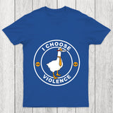 I Choose Violence Chicluma T Shirt