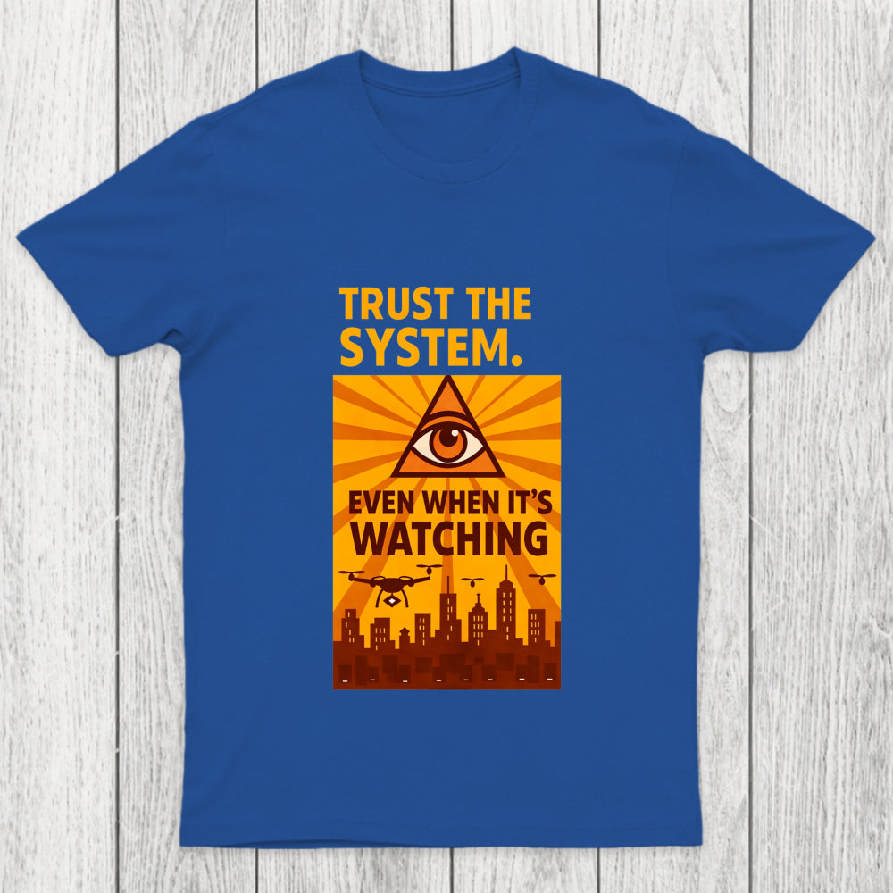 Trust The System Chicluma T Shirt