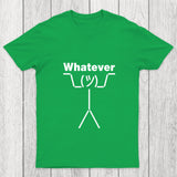 Whatever Chicluma T Shirt