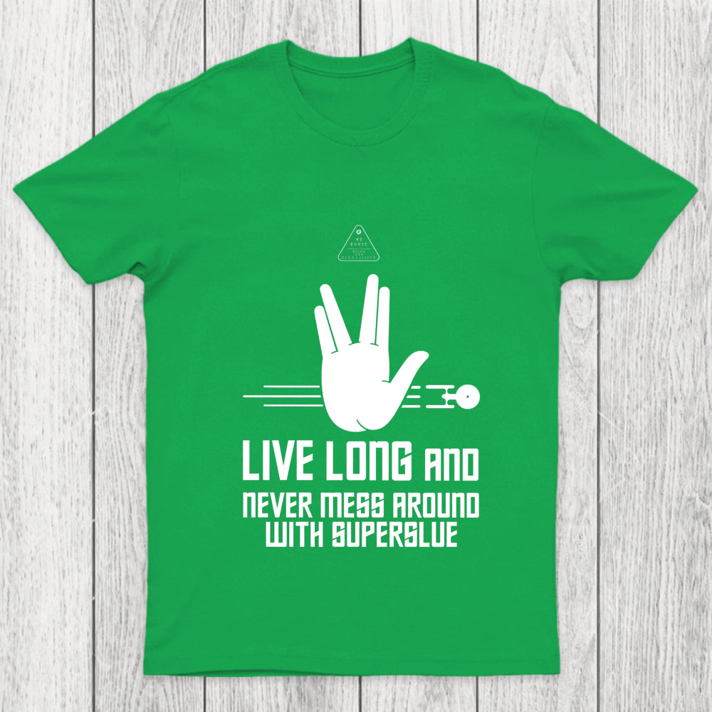 Live Long And Never Mess Around With Superglue Chicluma T Shirt