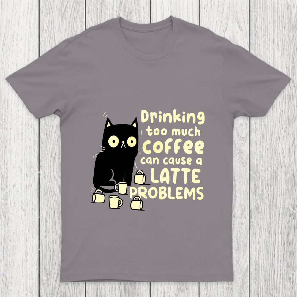 Latte Problems Chicluma T Shirt